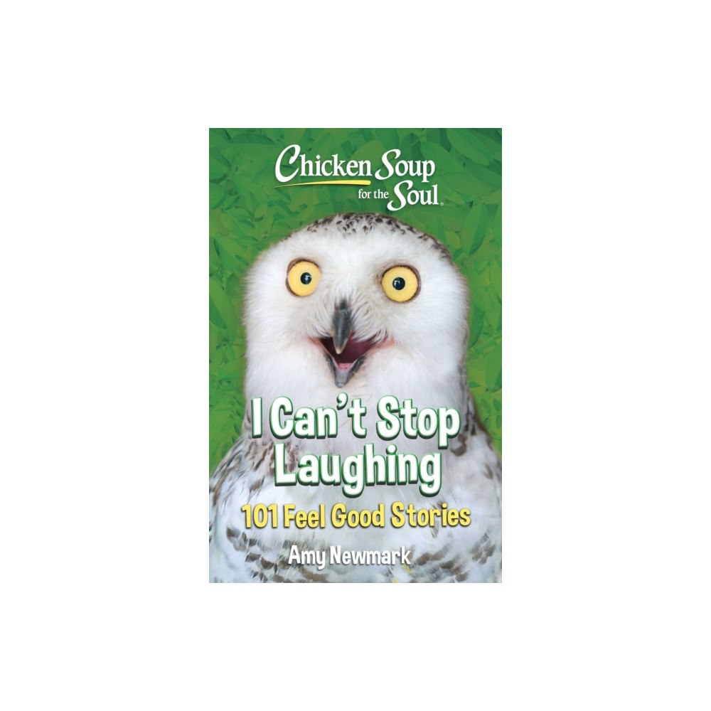 Chicken Soup for the Soul Publishing, LLC Chicken Soup for the Soul: I Can't Stop Laughing (häftad, eng)