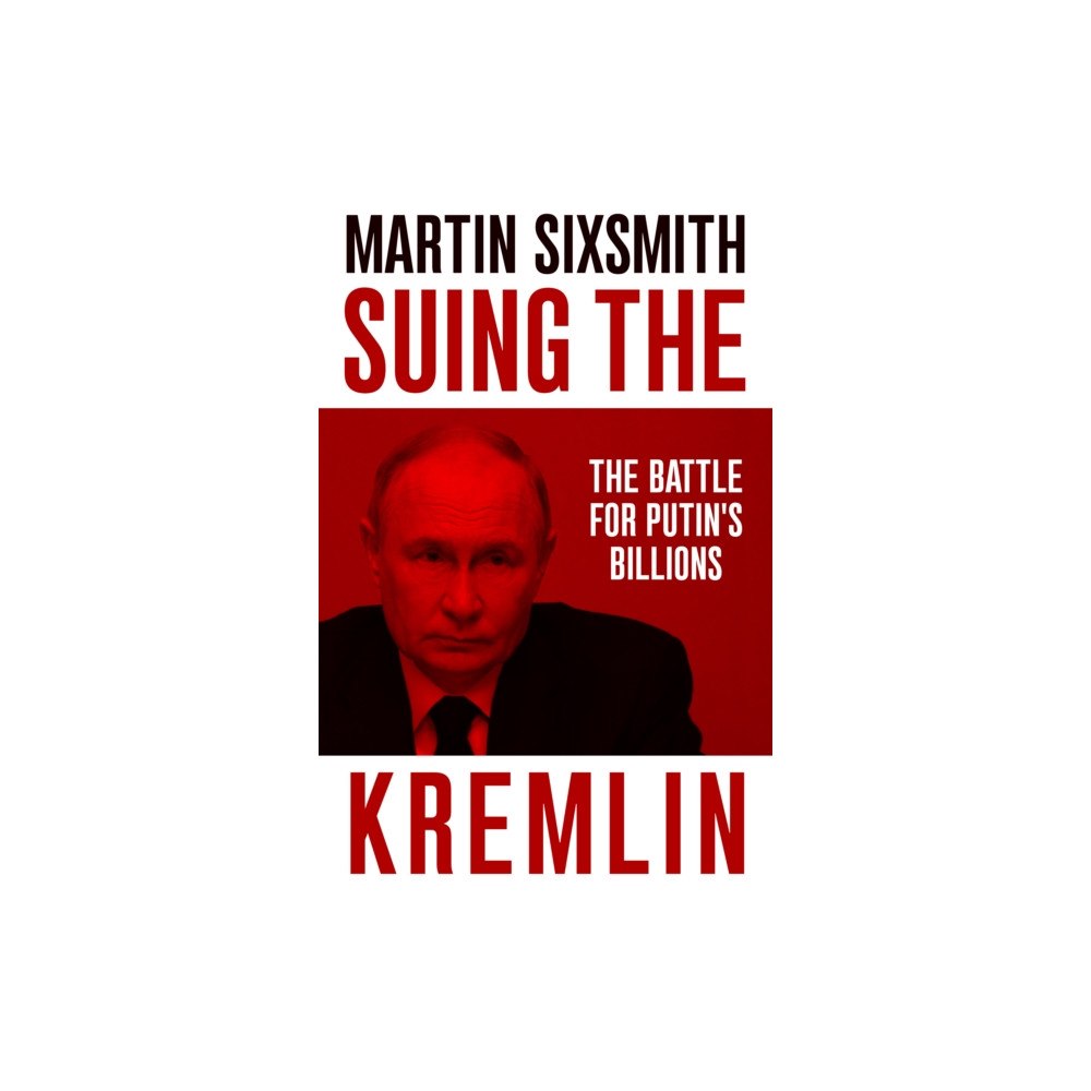 Swift Press Suing the Kremlin (inbunden, eng)