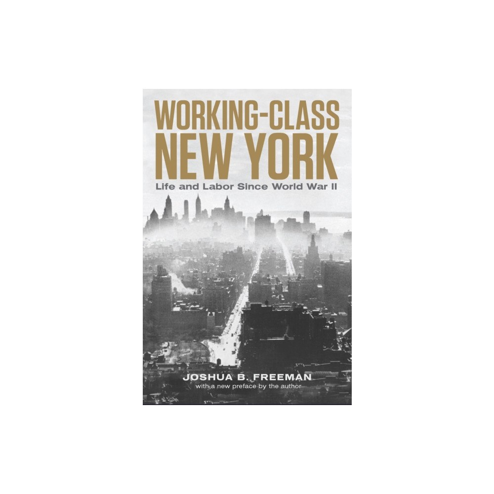 The New Press Working-Class New York (häftad, eng)