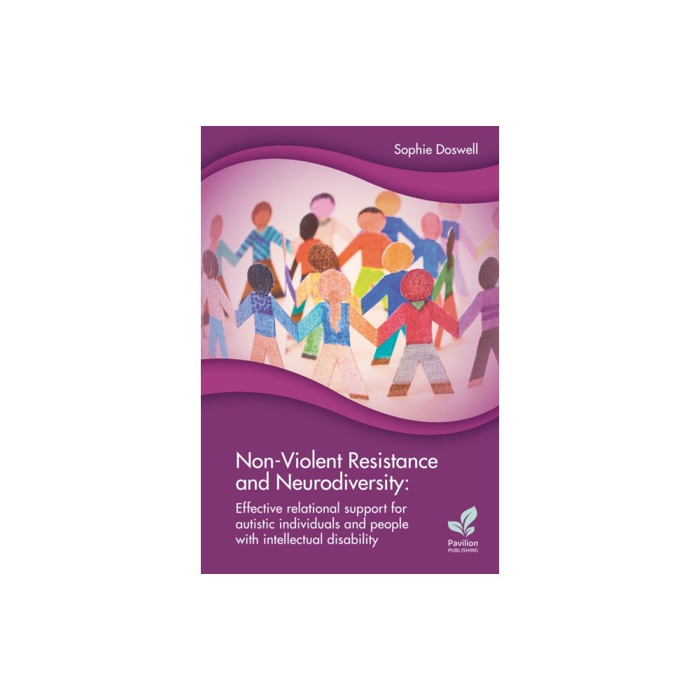 Pavilion Publishing and Media Ltd Non-Violent Resistance and Neurodiversity (häftad, eng)
