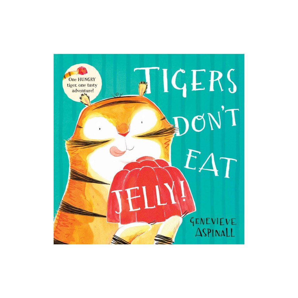 Fox & Ink Books Tigers Don't Eat Jelly! (häftad, eng)