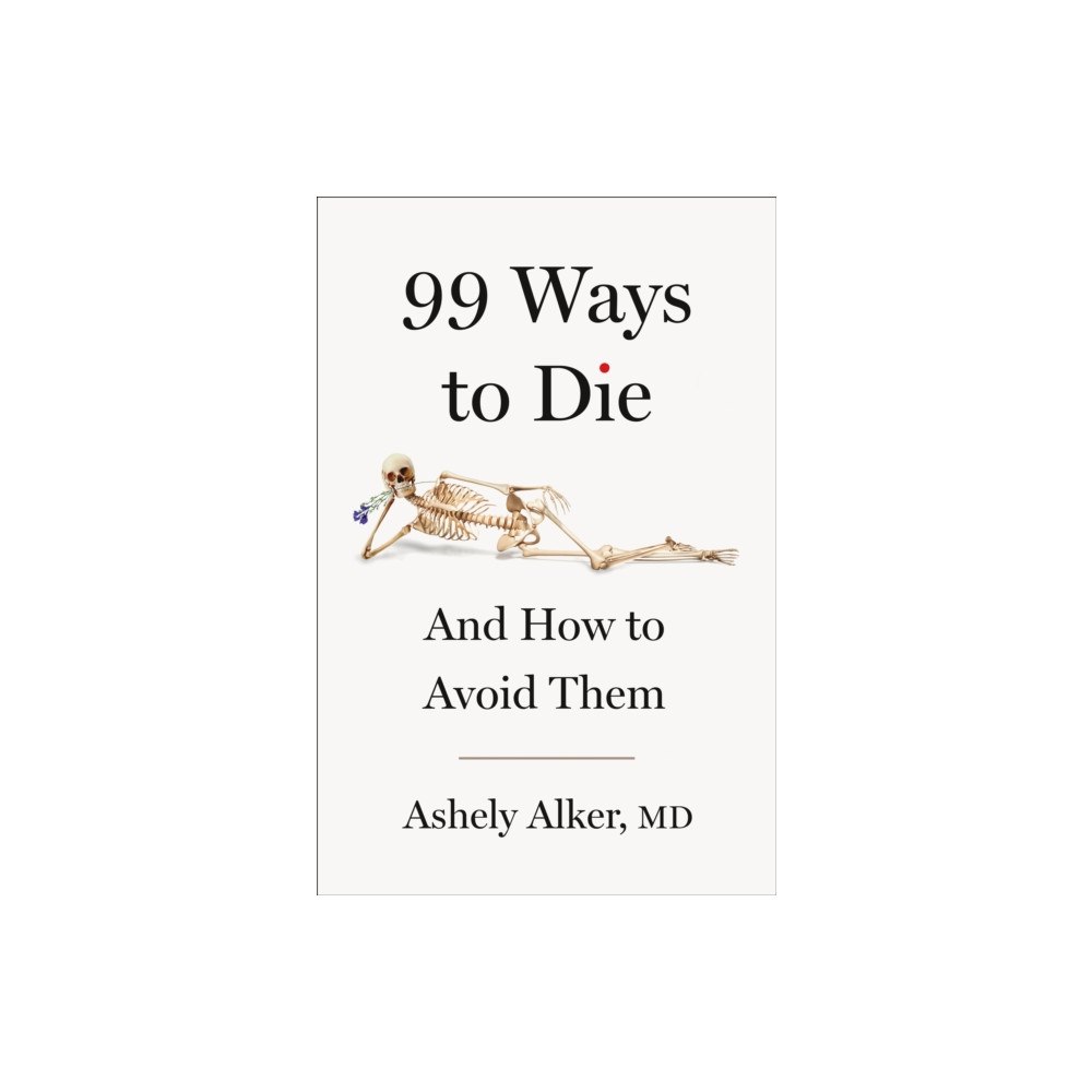 St. Martin's Publishing Group 99 Ways to Die (inbunden, eng)