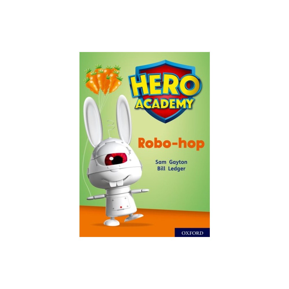 Oxford University Press Hero Academy: Oxford Level 11, Lime Book Band: Robo-hop (häftad, eng)