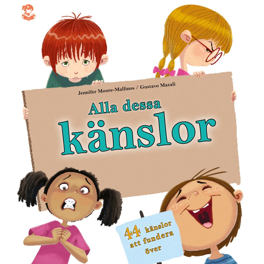 Jennifer Moore-Mallinos Alla dessa känslor : vad betyder de? (häftad)