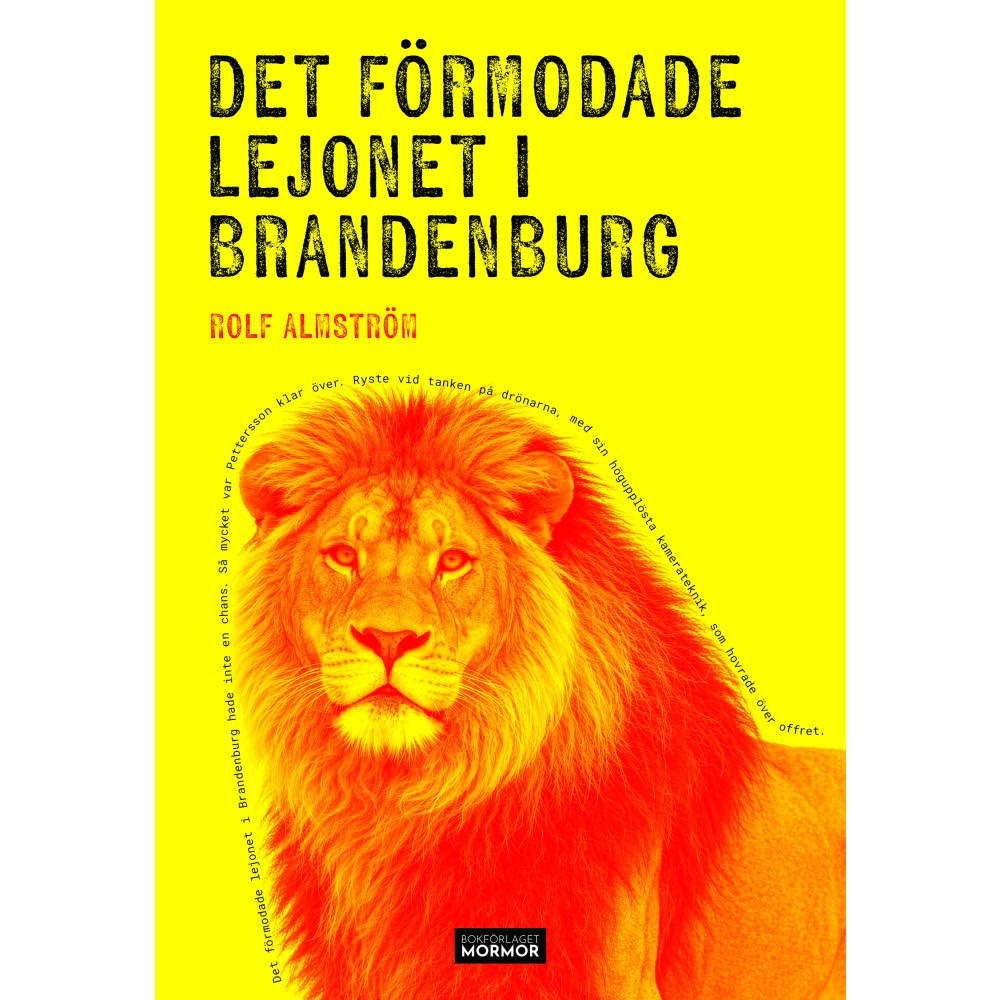 Rolf Almström Det förmodade lejonet i Brandenburg (bok, danskt band)
