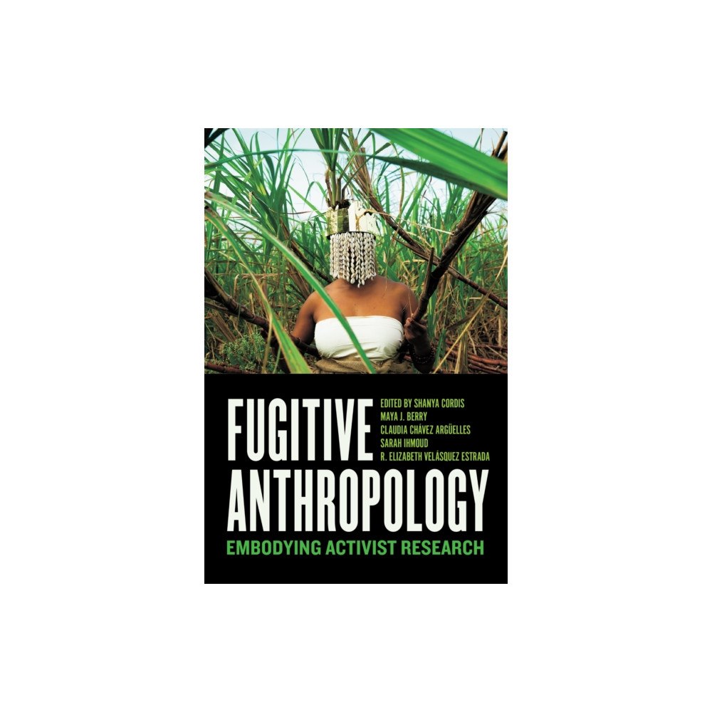 University of Texas Press Fugitive Anthropology (häftad, eng)