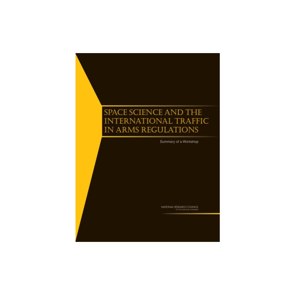 National Academies Press Space Science and the International Traffic in Arms Regulations (häftad, eng)