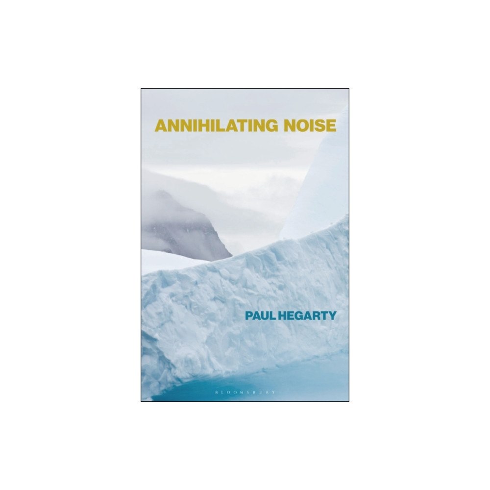 Bloomsbury Publishing PLC Annihilating Noise (häftad, eng)