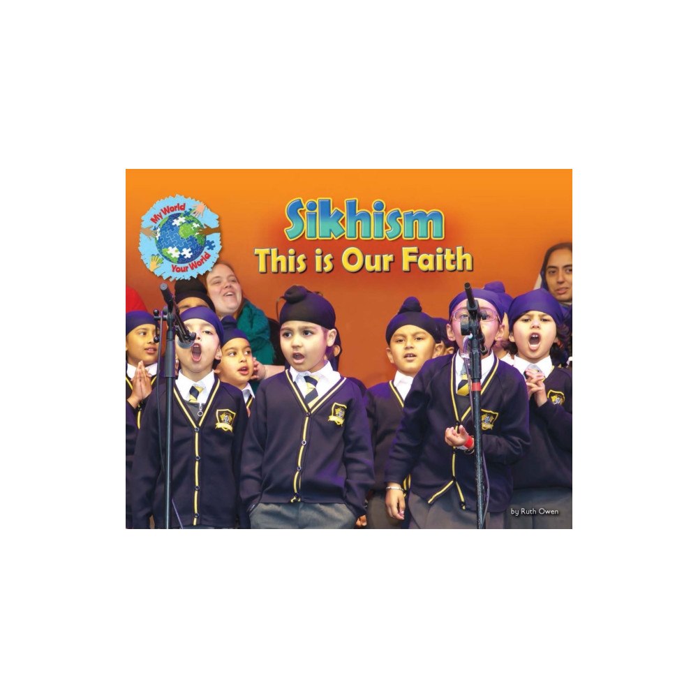 Ruby Tuesday Books Ltd Sikhism, This is our Faith (häftad, eng)