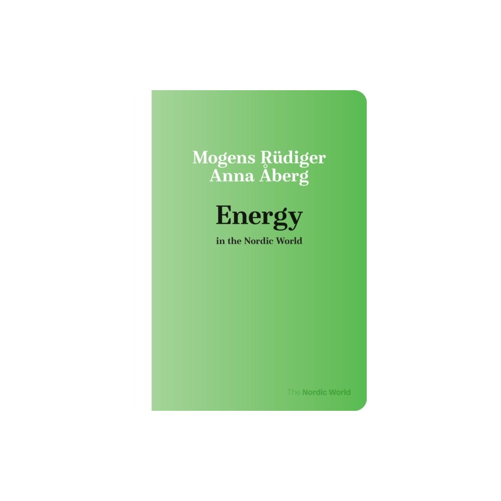 Aarhus University Press Energy of the Nordic World (häftad, eng)
