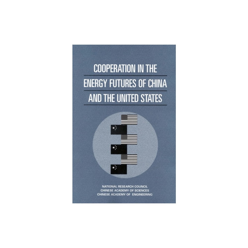 National Academies Press Cooperation in the Energy Futures of China and the United States (häftad, eng)