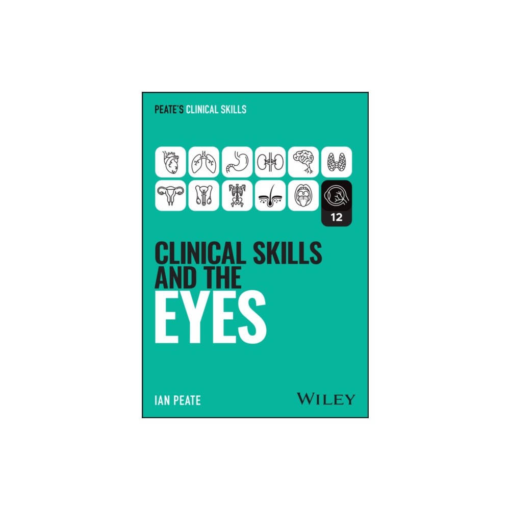 John Wiley & Sons Inc Clinical Skills and the Eyes (häftad, eng)