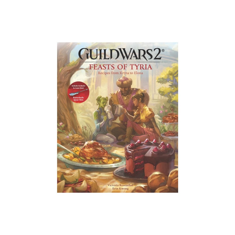 Titan Books Ltd Guild Wars 2: Feasts of Tyria: Recipes from Kryta to Elona (inbunden, eng)