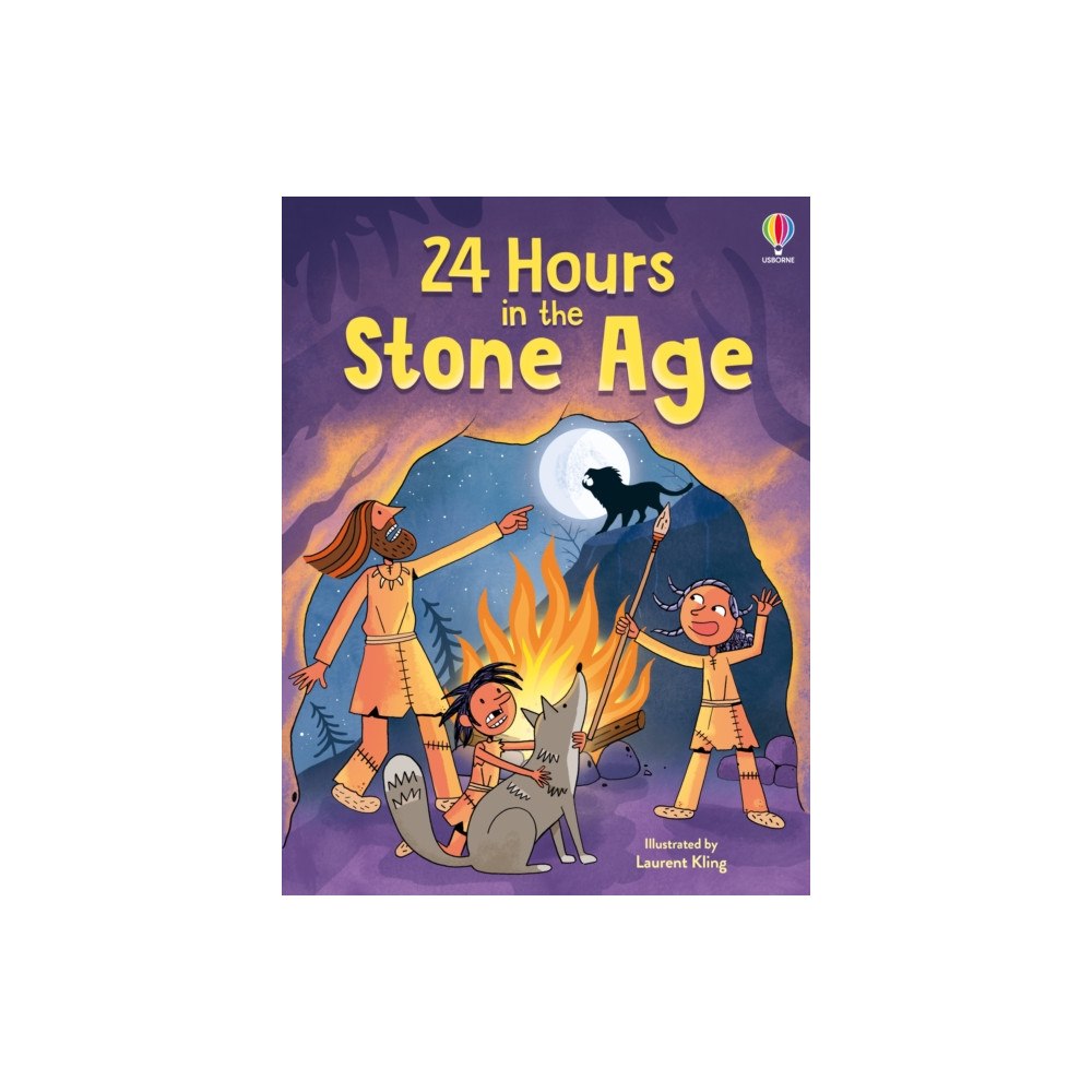 Usborne Publishing Ltd 24 Hours in the Stone Age (inbunden, eng)