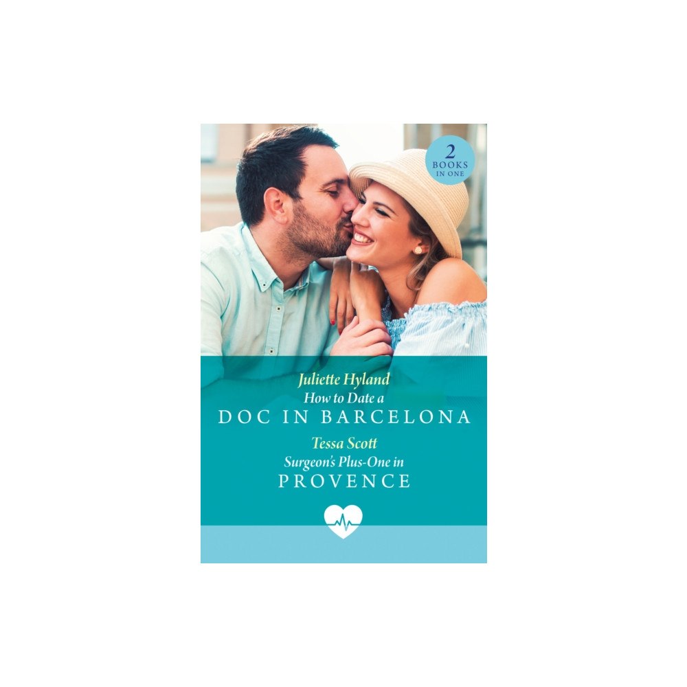 HarperCollins Publishers How To Date A Doc In Barcelona / Surgeon's Plus-One In Provence (häftad, eng)
