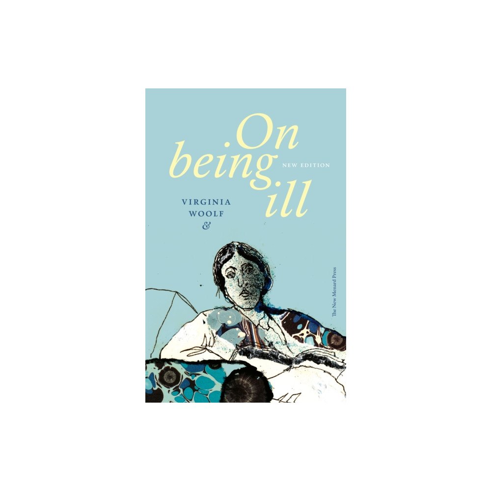 The New Menard Press On Being Ill (New Edition) (häftad, eng)