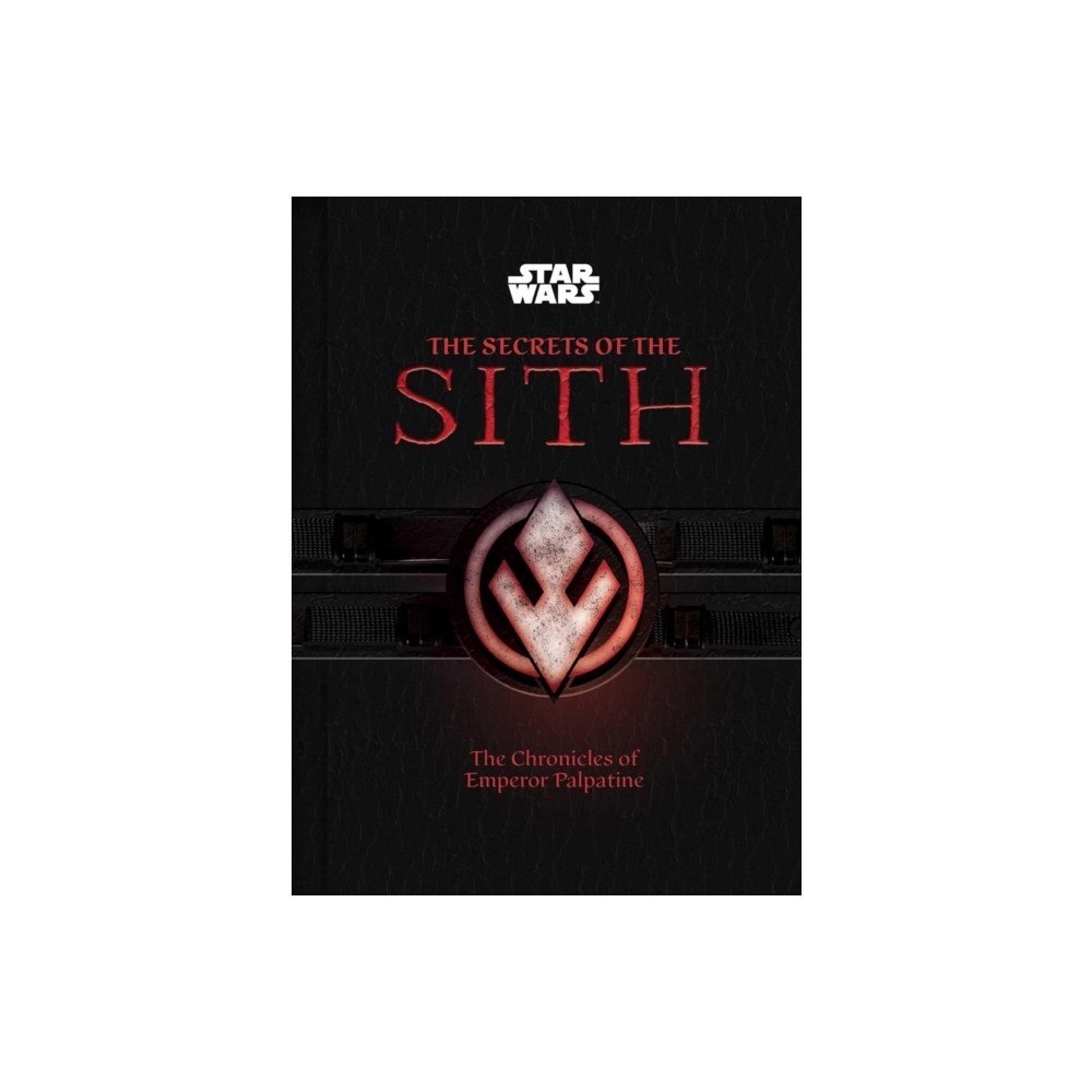Titan Books Ltd Star Wars: The Secrets of the Sith: The Chronicles of Emperor Palpatine (inbunden, eng)