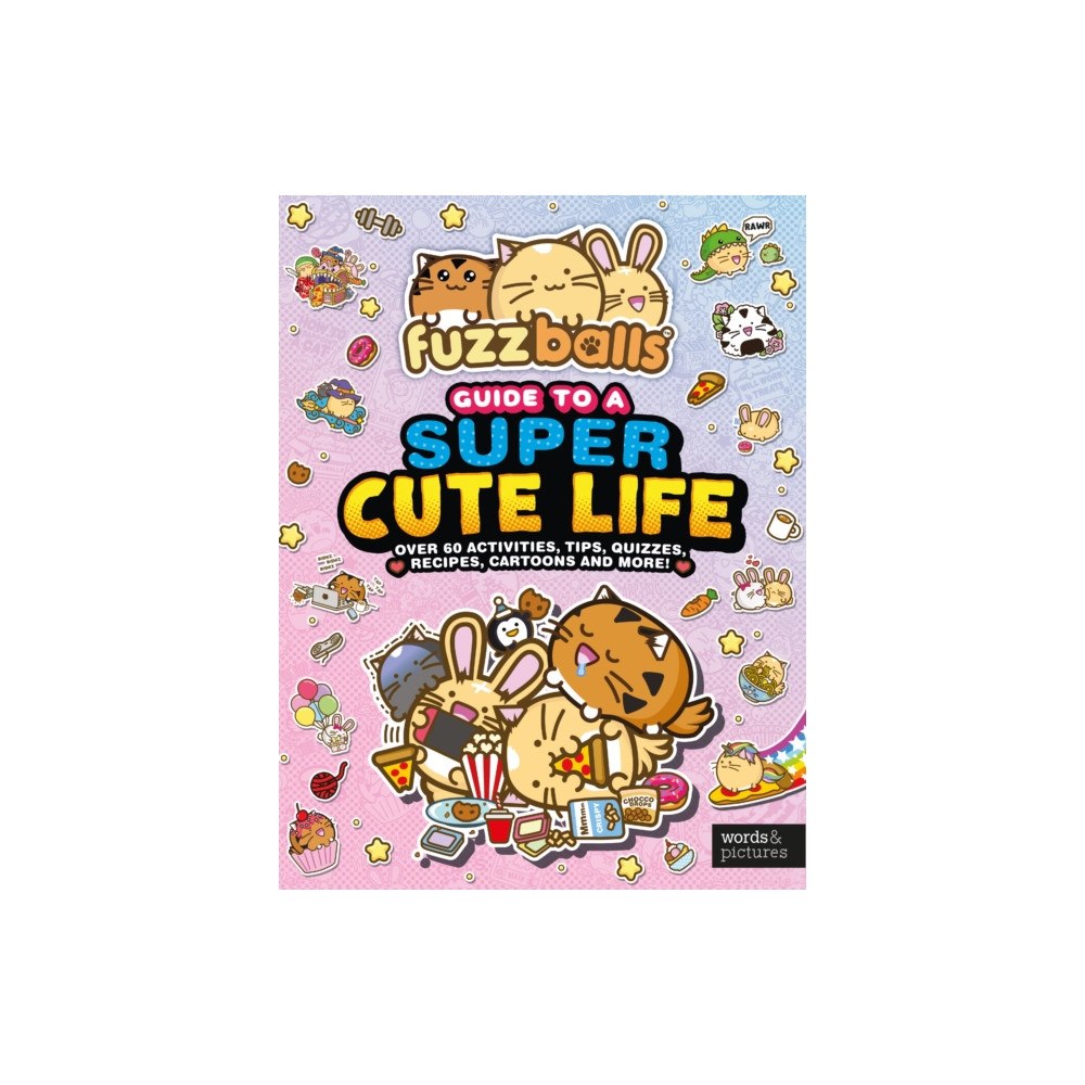 Quarto Publishing Plc Fuzzballs Guide to a Super Cute Life (inbunden, eng)