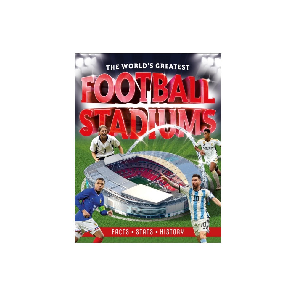 T & P Books Publishing Ltd The World's Greatest Football Stadiums (häftad, eng)
