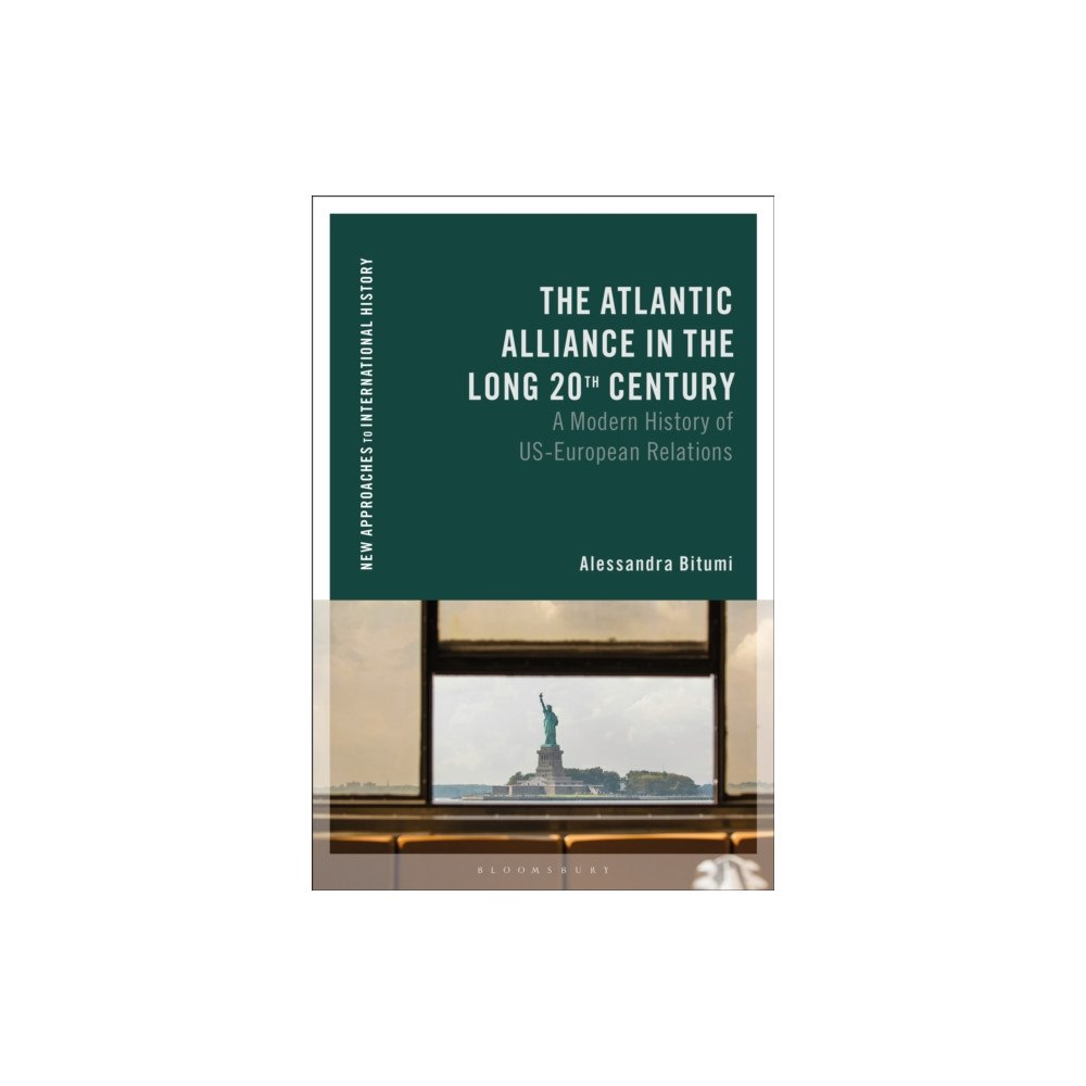 Bloomsbury Publishing PLC The Atlantic Alliance in the Long 20th Century (häftad, eng)