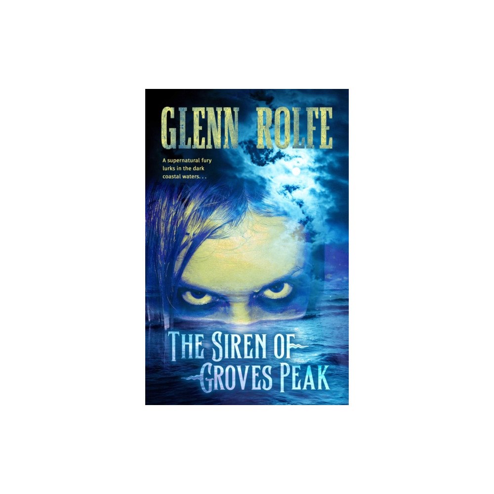 Flame Tree Publishing The Siren of Groves Peak (inbunden, eng)