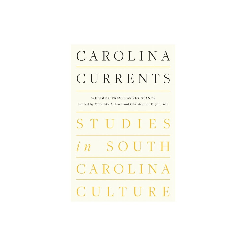 University of South Carolina Press Carolina Currents, Studies in South Carolina Culture (häftad, eng)