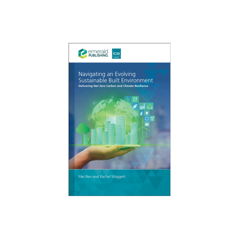 Emerald Publishing Limited Navigating an Evolving Sustainable Built Environment (häftad, eng)