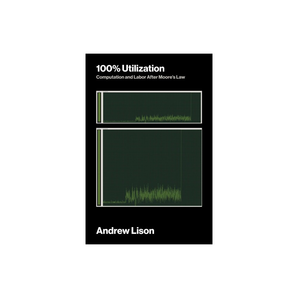 Mit press ltd 100% Utilization (häftad, eng)