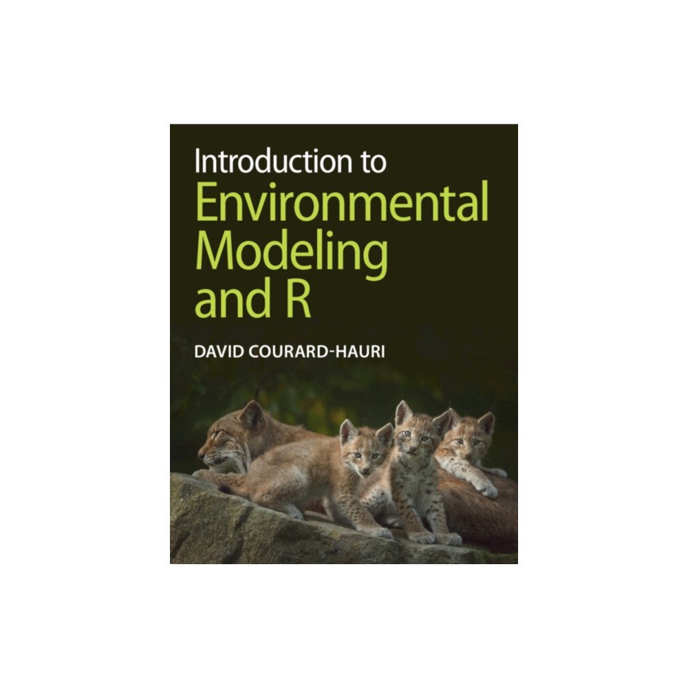 Cambridge University Press Introduction to Environmental Modeling and R (häftad, eng)