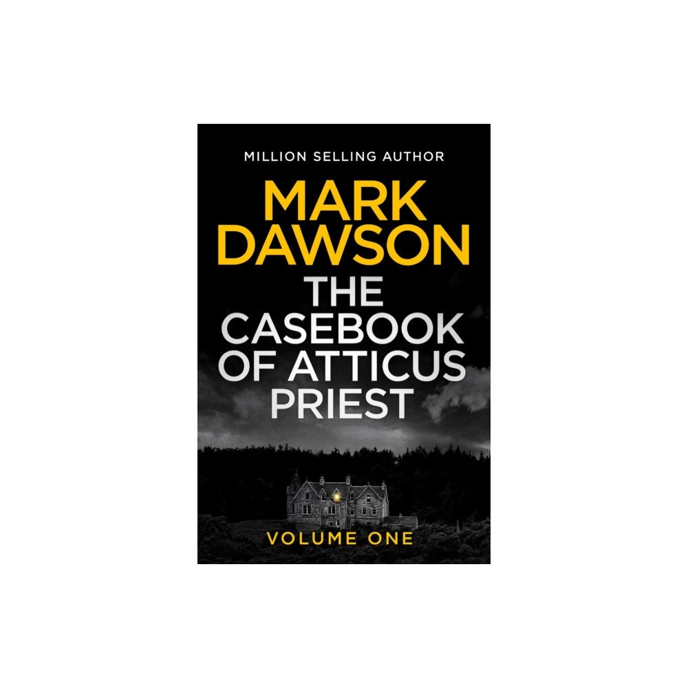 Unputdownable Limited The Casebook of Atticus Priest (häftad, eng)