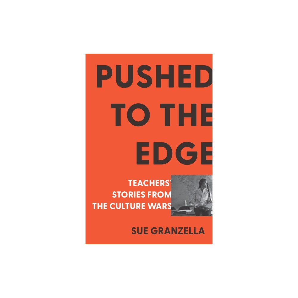 The New Press Pushed to the Edge (inbunden, eng)