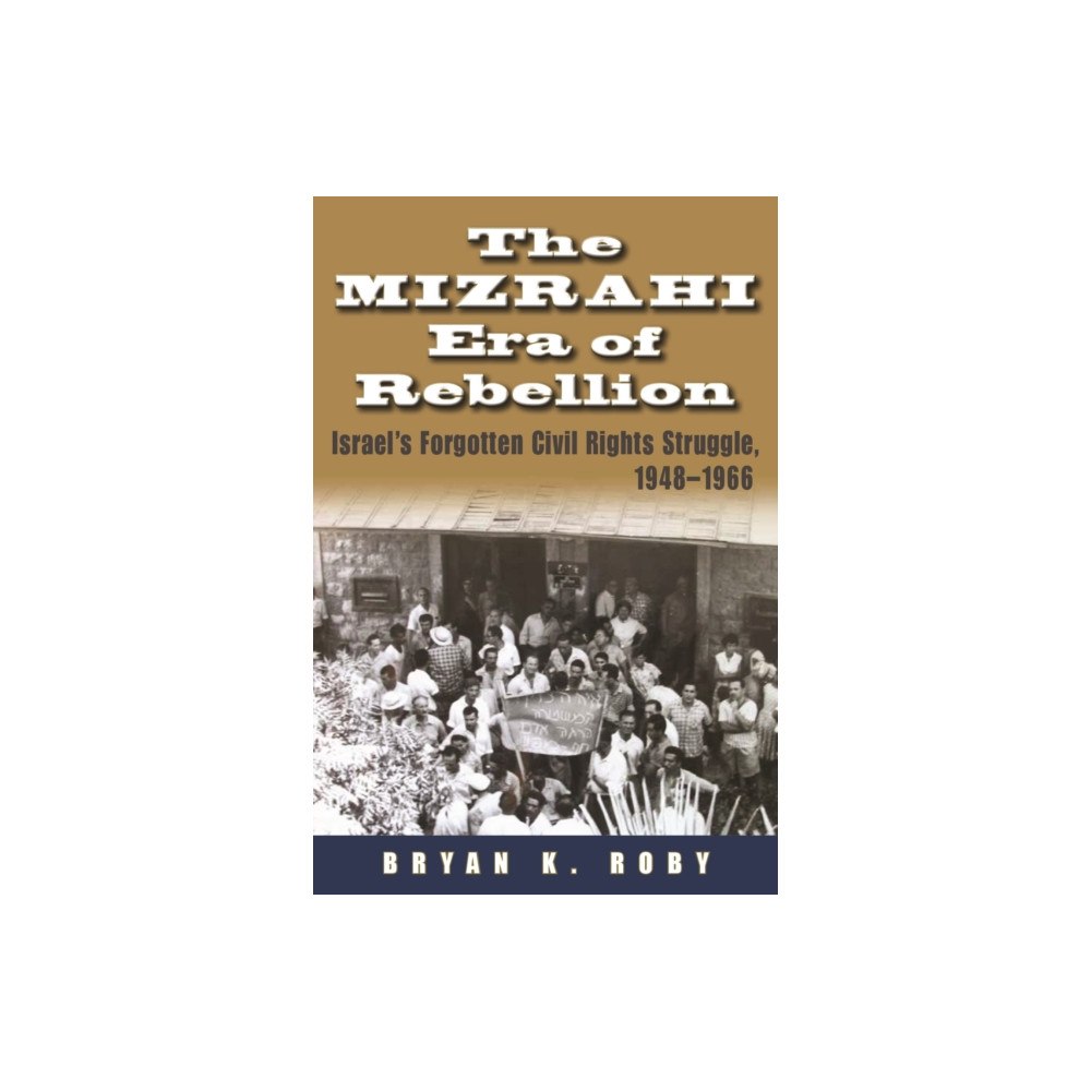 Syracuse University Press The Mizrahi Era of Rebellion (häftad, eng)