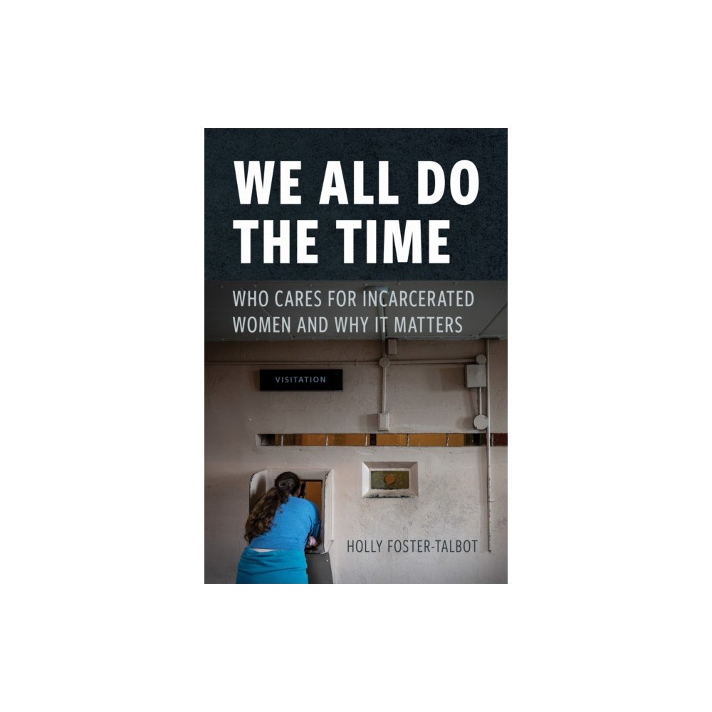 New York University Press We All Do the Time (häftad, eng)