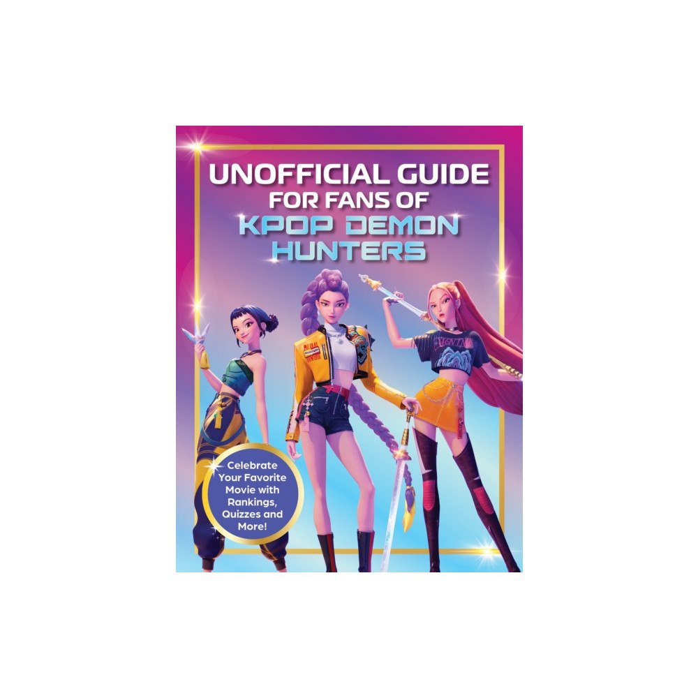 Media Lab Books Unofficial Guide for Fans of KPop Demon Hunters (häftad, eng)