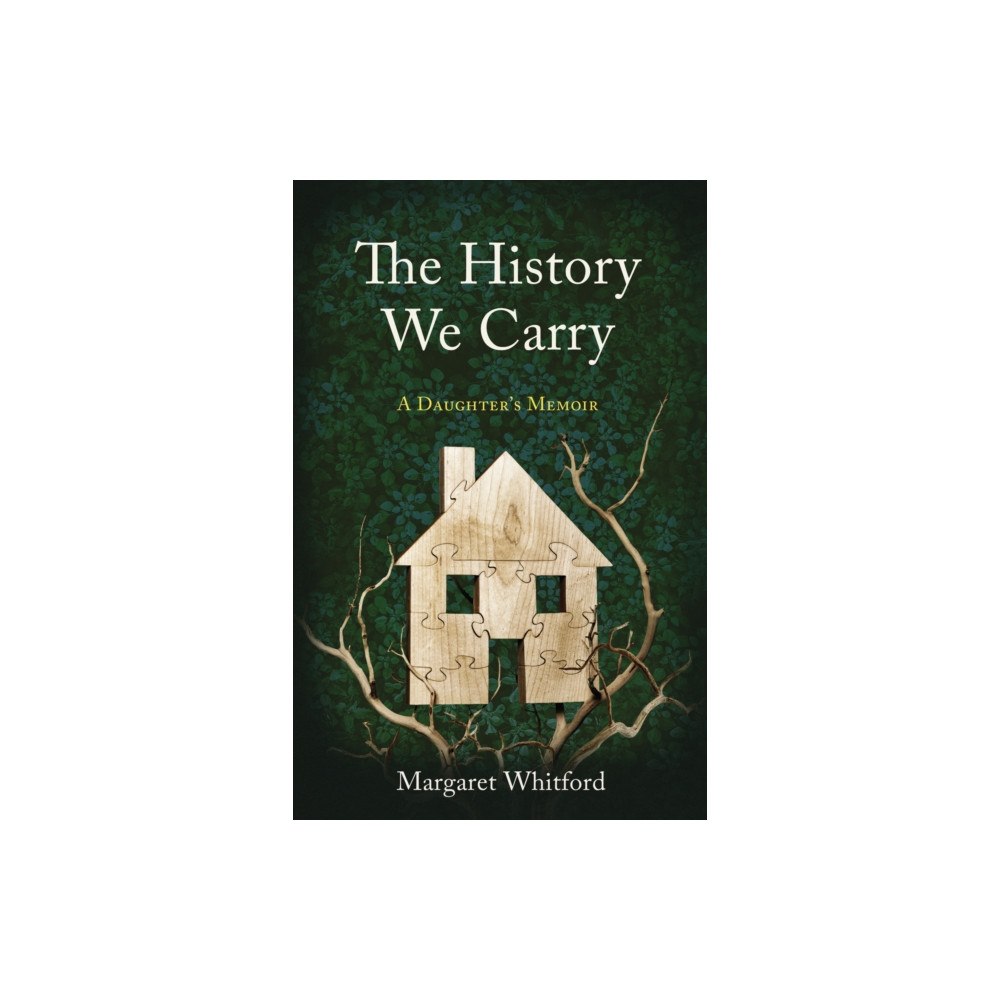 She Writes Press The History We Carry (häftad, eng)