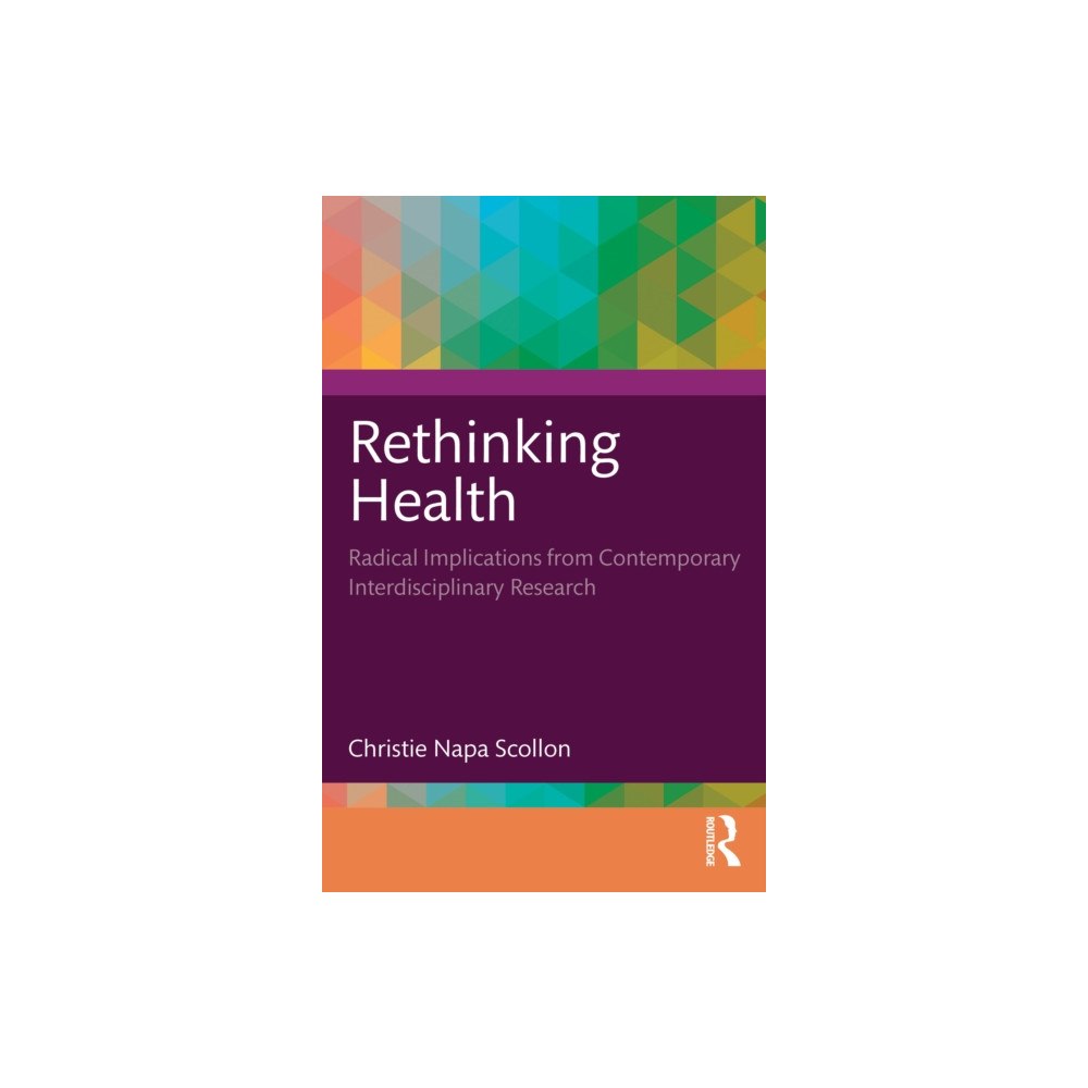 Taylor & francis ltd Rethinking Health (häftad, eng)