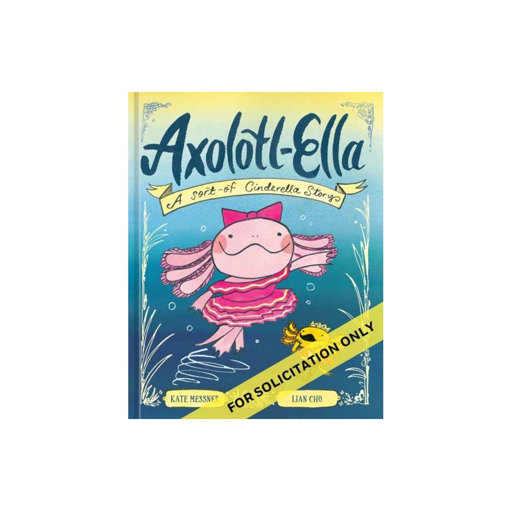 Random House USA Inc Axolotl-Ella (inbunden, eng)
