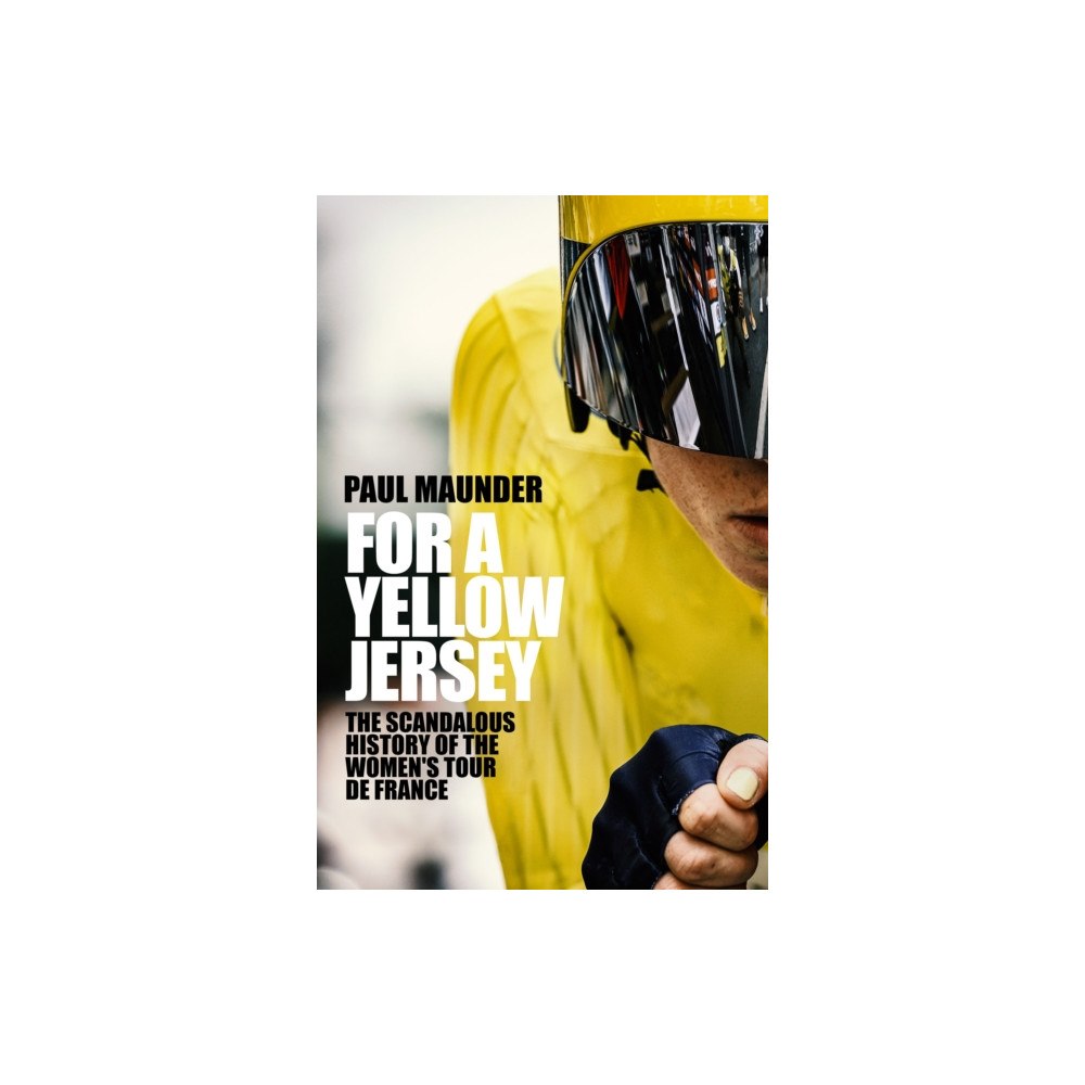 Quercus Publishing For A Yellow Jersey (inbunden, eng)