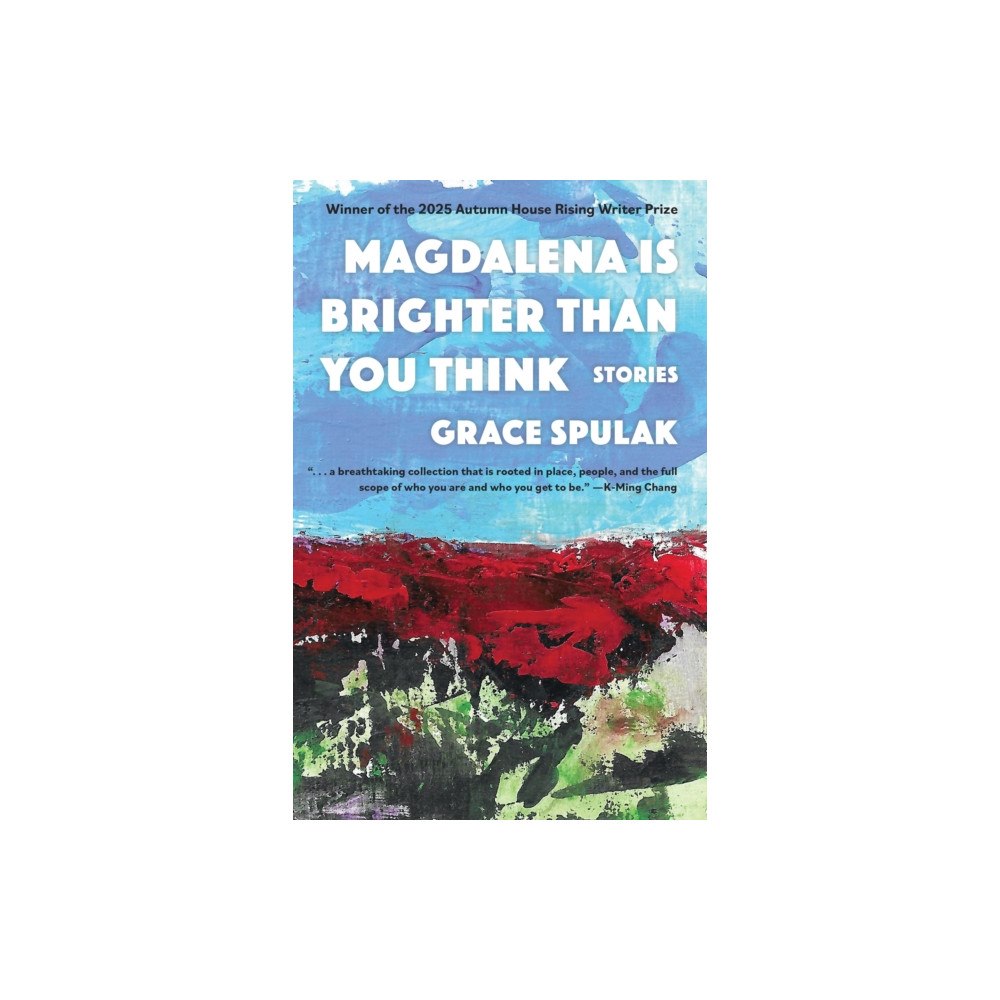 Autumn House Press Magdalena Is Brighter than You Think (häftad, eng)