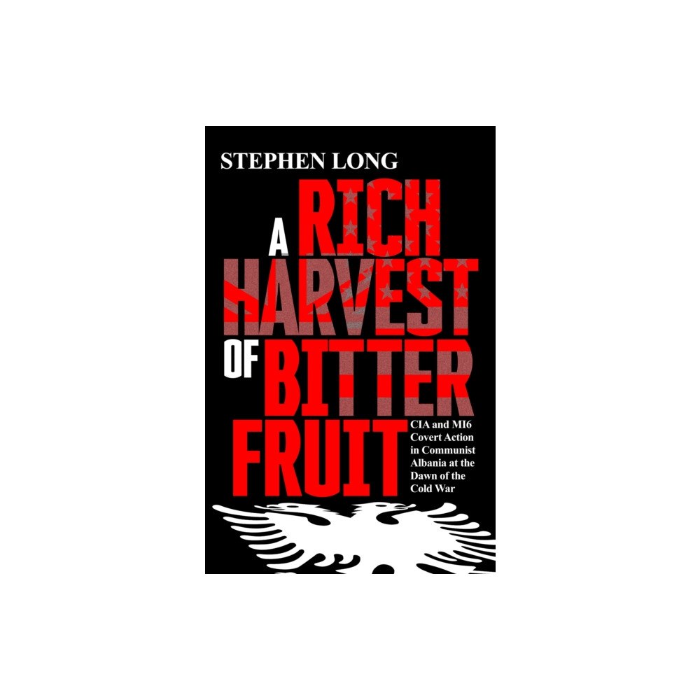 Icon Books A Rich Harvest of Bitter Fruit (inbunden, eng)