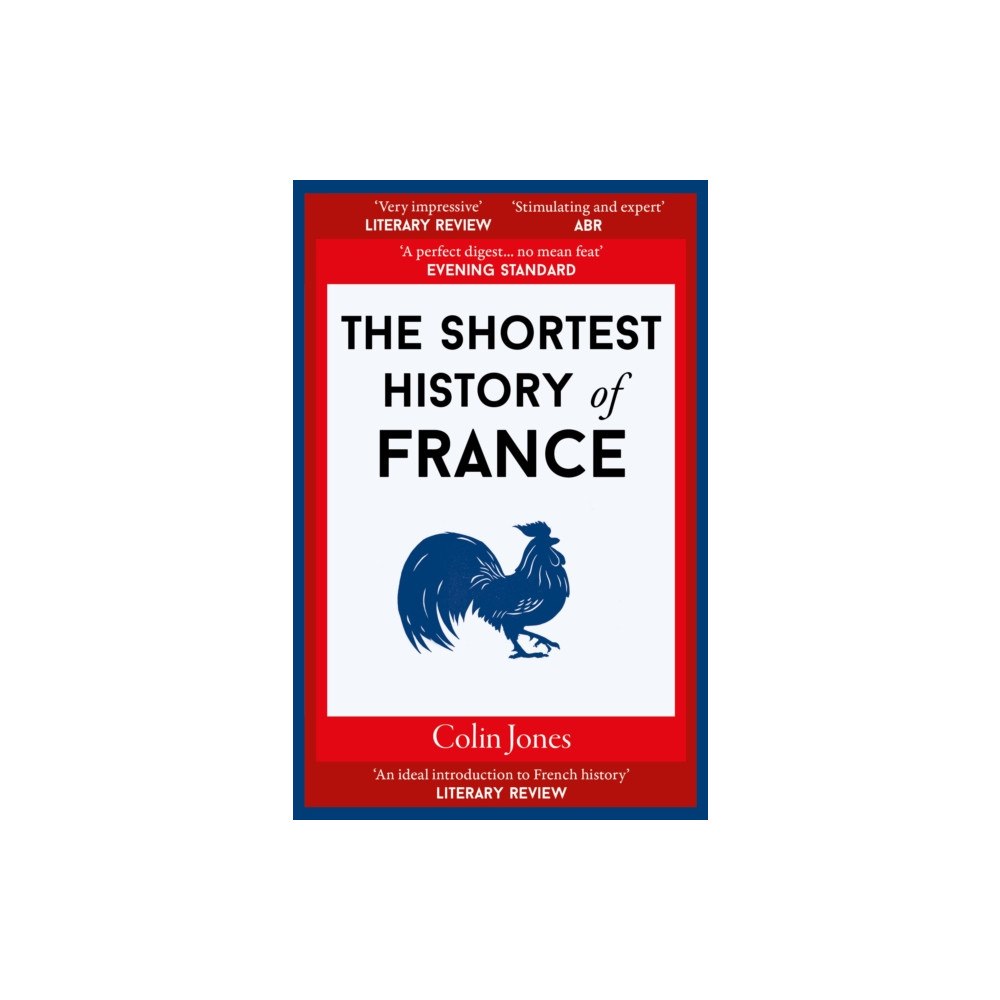 Old Street Publishing The Shortest History of France (häftad, eng)