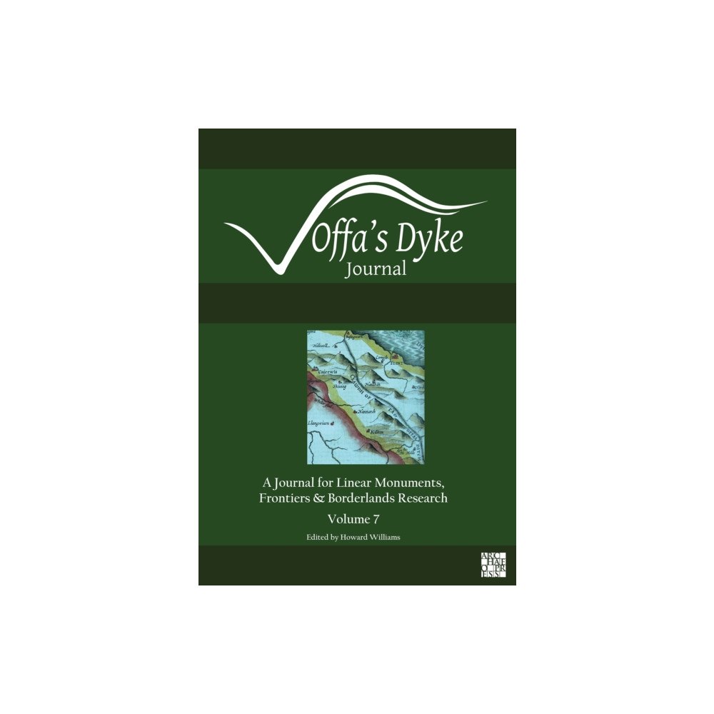 Archaeopress Publishing Ltd Offa's Dyke Journal: Volume 7 for 2025 (häftad, eng)