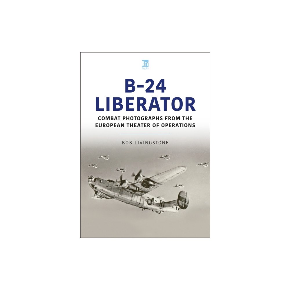 Key Publishing Ltd B-24 Liberator (häftad, eng)