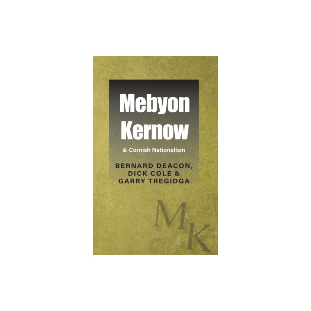 Welsh Academic Press Mebyon Kernow & Cornish Nationalism (häftad, eng)
