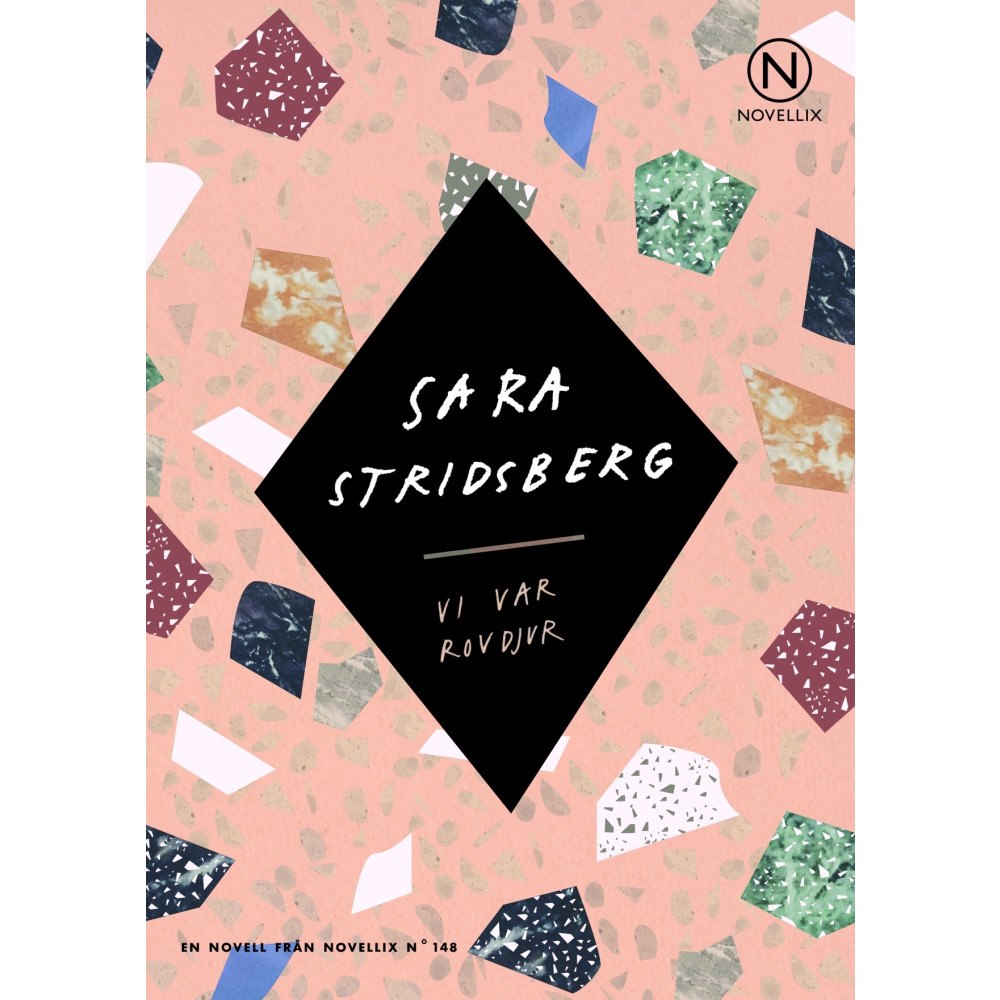 Sara Stridsberg Vi var rovdjur (häftad)