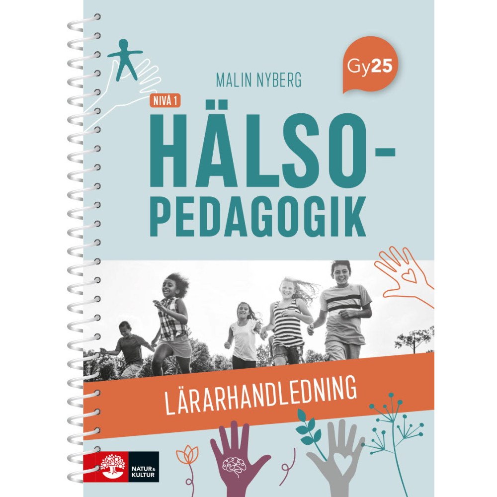 Malin Nyberg Hälsopedagogik nivå 1 Lärarhandledning med Lärarwebb (bok, spiral)