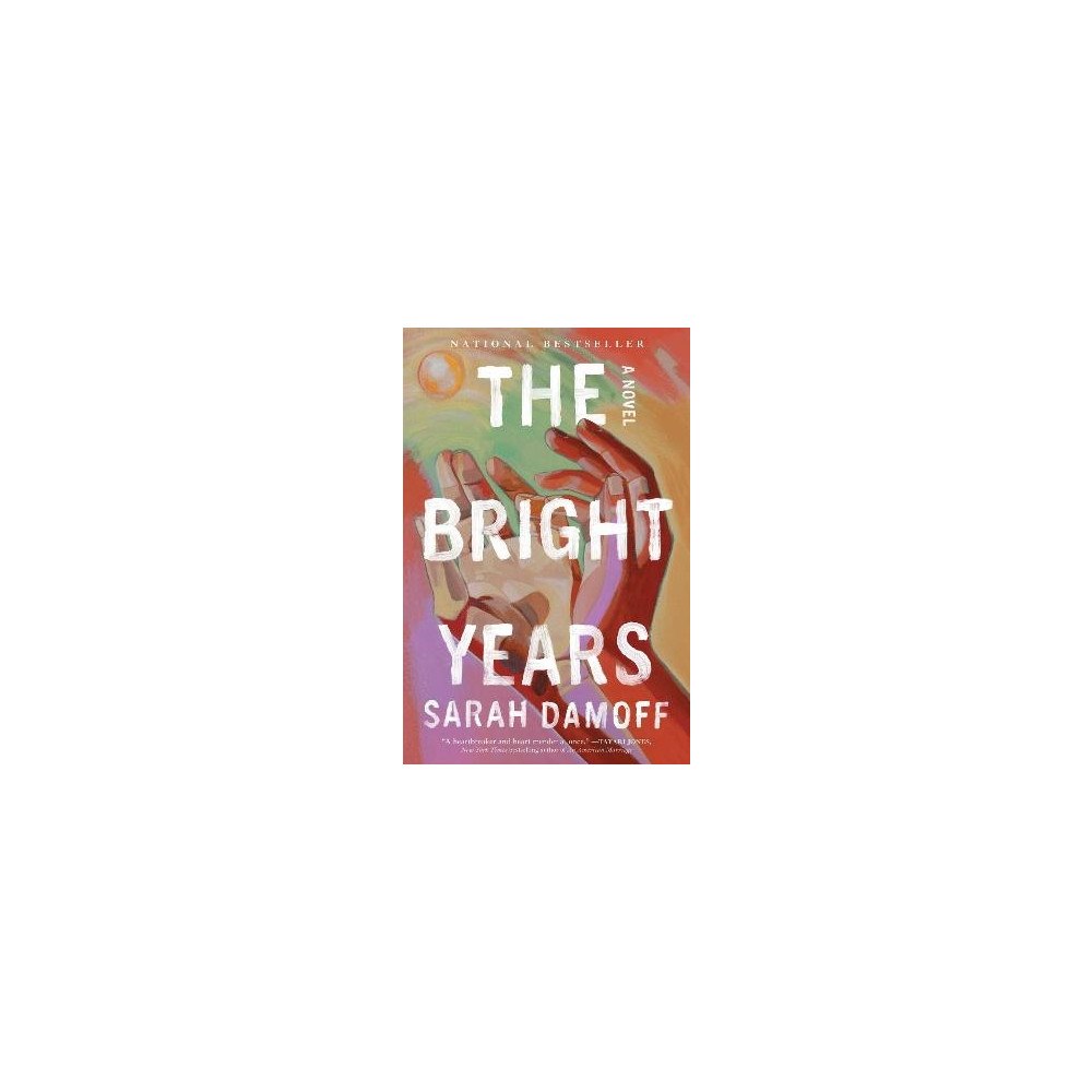 Sarah Damoff The Bright Years (häftad, eng)