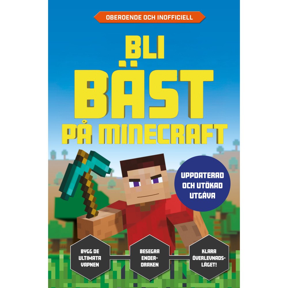 Kevin Pettman Bli bäst på Minecraft : uppdaterad och utökad utgåva (inbunden)