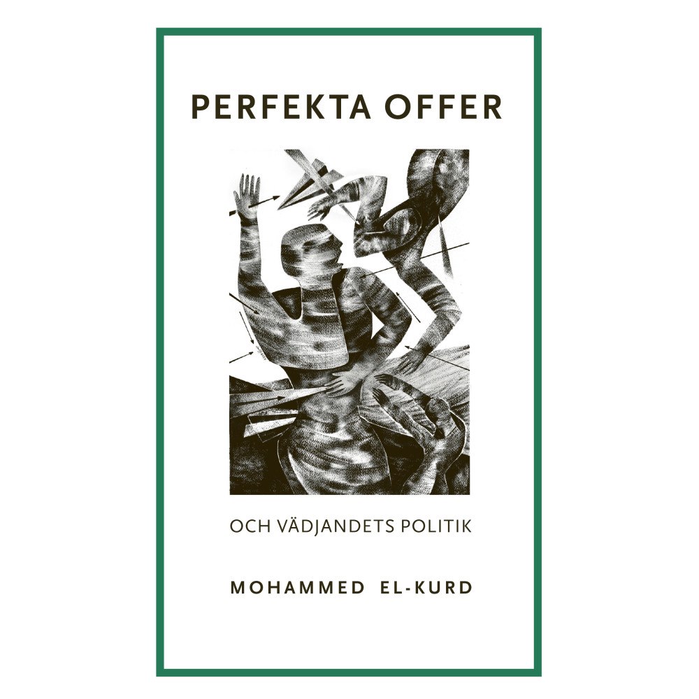 Mohammed El-Kurd Perfekta offer och vädjandets politik (bok, danskt band)