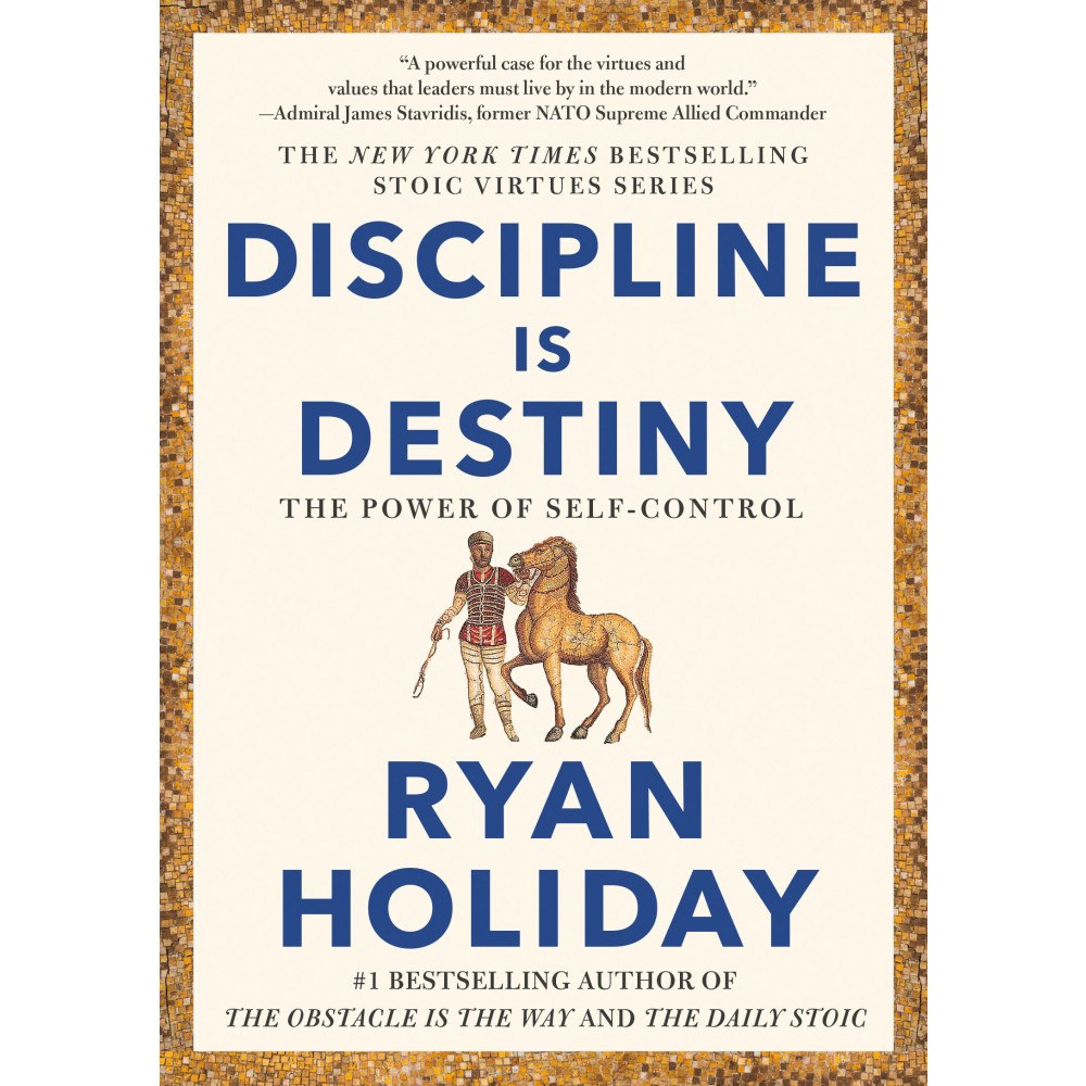 Ryan Holiday Discipline Is Destiny (inbunden, eng)